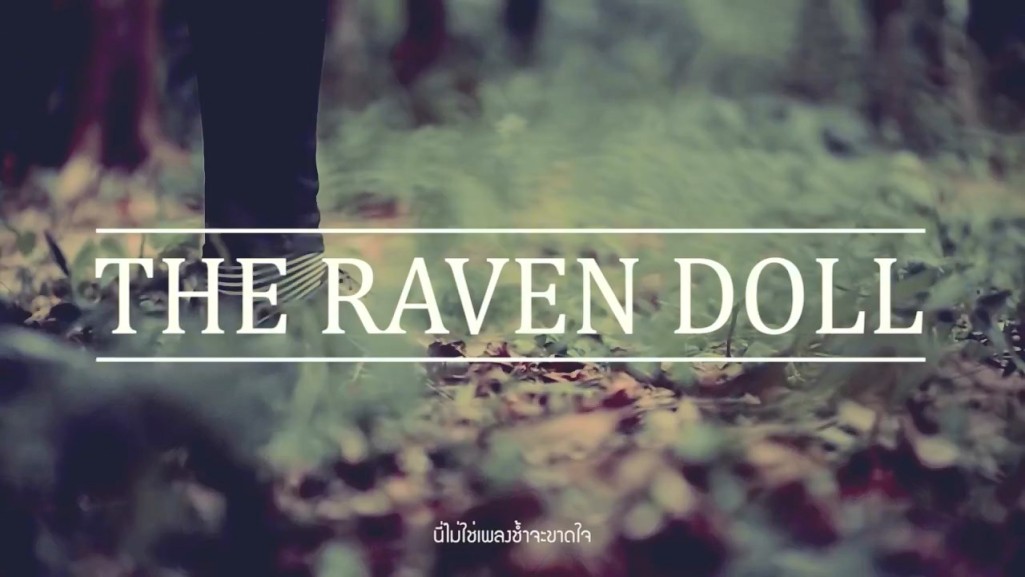 THE RAVEN DOLL - ไม่ใช่เพลงรัก【Official MV】.mp4_snapshot_00.02_[2015.09.12_04.17.30]